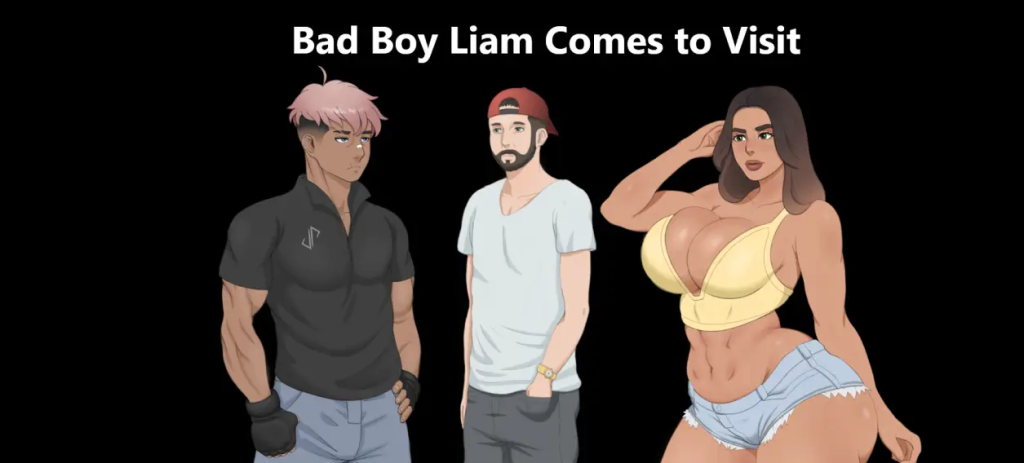 Bad Boy Liam Comes To Visit v0.2-0.8 [Zeboon] [English – Uncensored]