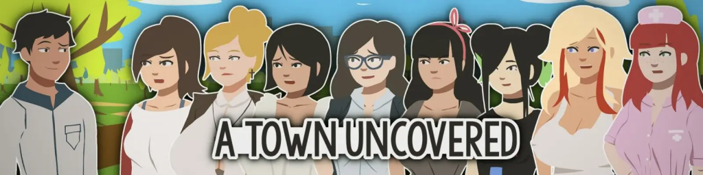A Town Uncovered v1.1 [GeeSeki] [English – Uncensored]