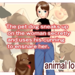 The pet dog sneaks up on the woman secretly and uses his cunning to ensnare her. [Genbu-dou] [English]