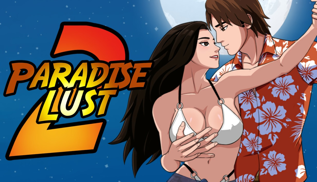 Paradise Lust 2 V1.0.0L [Flexible Media] [English – Uncensored]