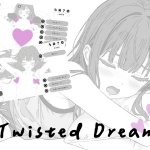 Twisted Dream v1.0 [Yokuchoji] [English]