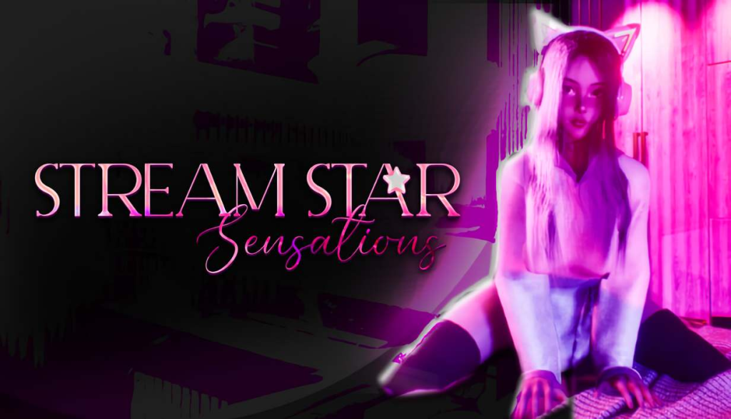 Stream Star: Sensations [VirtuVixen] [English – Uncensored]